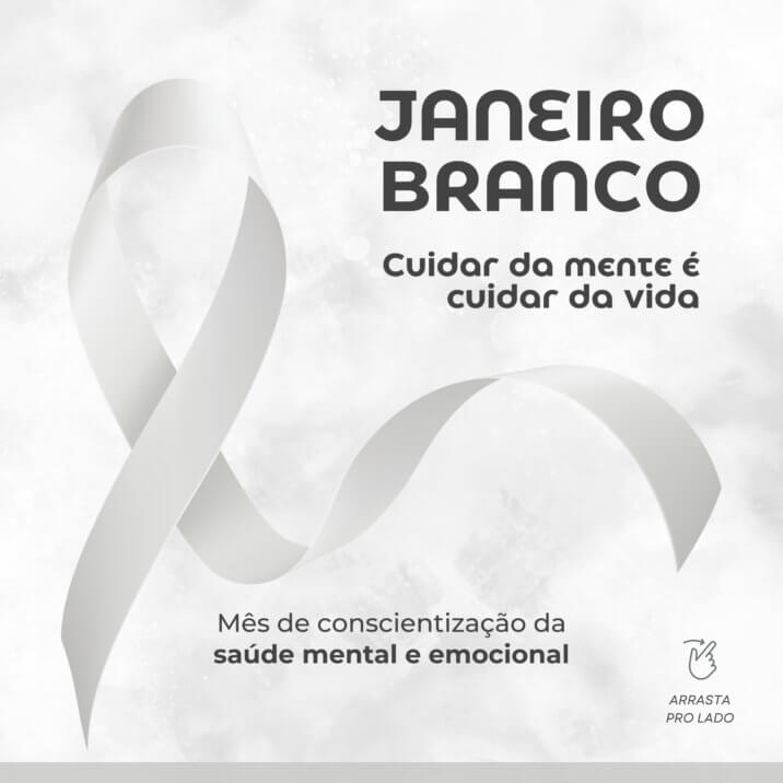 Janeiro Branco Cuidar Da Mente é Cuidar Da Vida Sindojussindojus