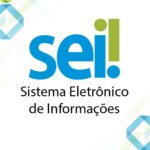 Publicada portaria que estabelece Sistema Eletrônico de Informações (SEI) para tramitação de processos administrativos