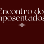 Encontro dos Oficiais de Justiça Aposentados será realizado no dia 30 de outubro. Participe!