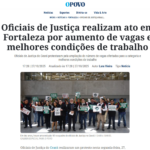 Ato por melhores condições de trabalho e aumento de vagas de Oficiais de Justiça é destaque no jornal O Povo